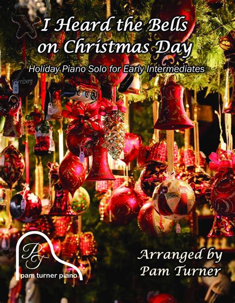 I Heard The Bells On Christmas Day Early Intermediate Piano Solo Arr