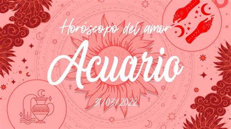 Acuario ♒️ HorÓscopo Del ️ Amor ️ Te Digo QuiÉn Es 🤭💗 Youtube