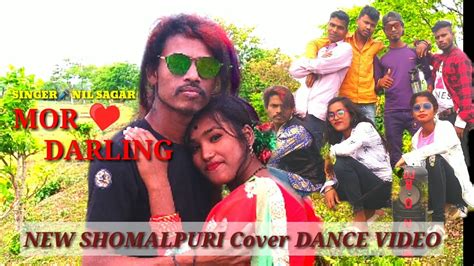 MOR DARLING NEW SAMBALPURI COVER DANCE VIDEO 2021 SINGER NIL SAGAR