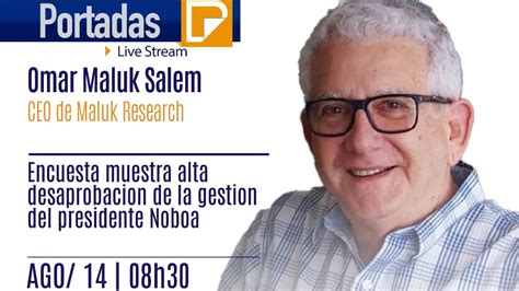 Encuesta Muestra Alta Desaprobacion De La Gestion Del Presidente Noboa