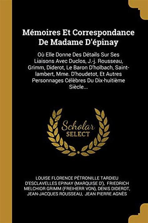 M Moires Et Correspondance De Madame D Pinay O Elle Donne Des