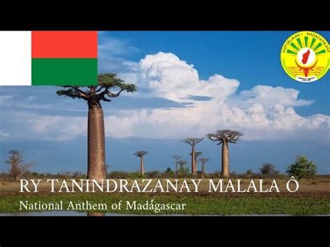 Ry Tanindrazanay Malala National Anthem Of Madagascar Youtube