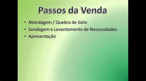 Passos Da Venda Como Vender Mais Usando Técnicas De Vendas Youtube