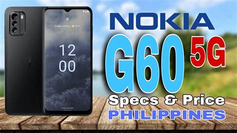 Nokia G60 5g Specs And Price In Philippines Youtube