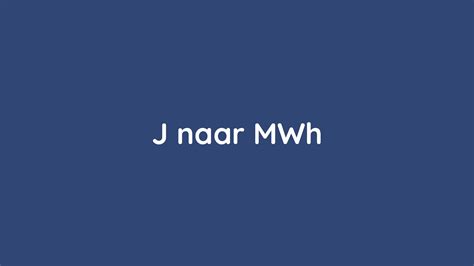 Kilowattuur Kwh Naar Megawattuur Mwh Omrekenen Rekenapp Nl