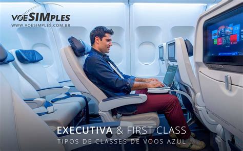 Tipos de classes de Voos Azul Linhas Aéreas Diferença das Classes Azul