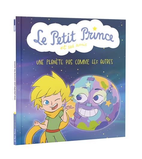 Le Petit Prince et ses amis La série adaptée en album Panini 1 Le