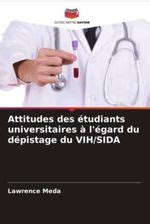 Attitudes Des Tudiants Universitaires L Gard Du D Pistage Du Vih