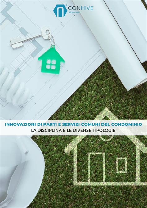 Innovazioni Di Parti E Servizi Comuni Del Condominio La Disciplina E