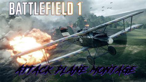 Battlefield 1 Attack Plane Montage Youtube