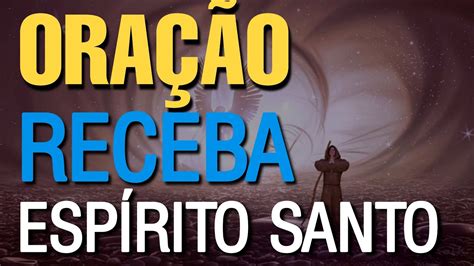 ORAÇÃO PARA RECEBER O ESPIRITO SANTO ENQUANTO DORME YouTube