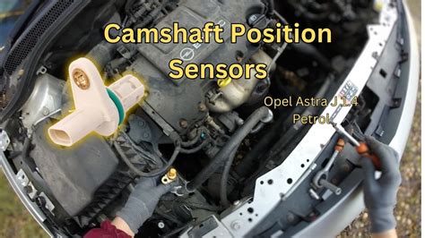 Opel Vauxhall Astra J 1 4 Petrol Camshaft Position Sensors Replacement