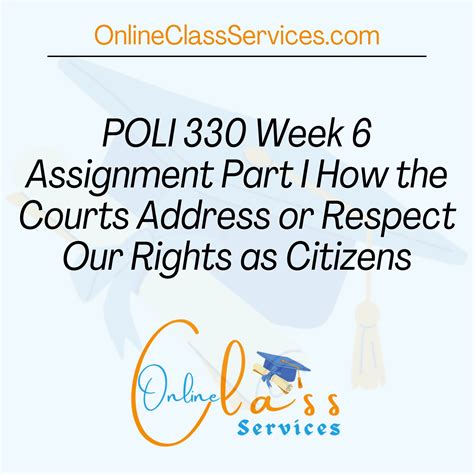 POLI 330 Week 6 Assignment Part I How The Courts Address