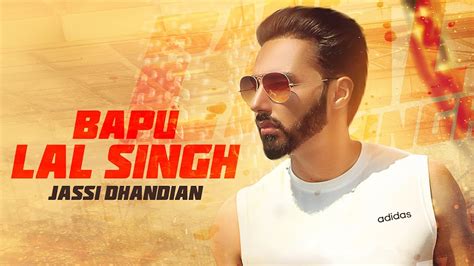 New Punjabi Songs 2019 Jassi Sandhu Dhandian Bapu Laal Singh