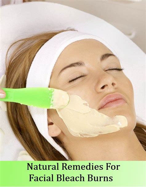 Natural Remedies For Facial Bleach Burns Skin Bleaching Skin Remedies Facial