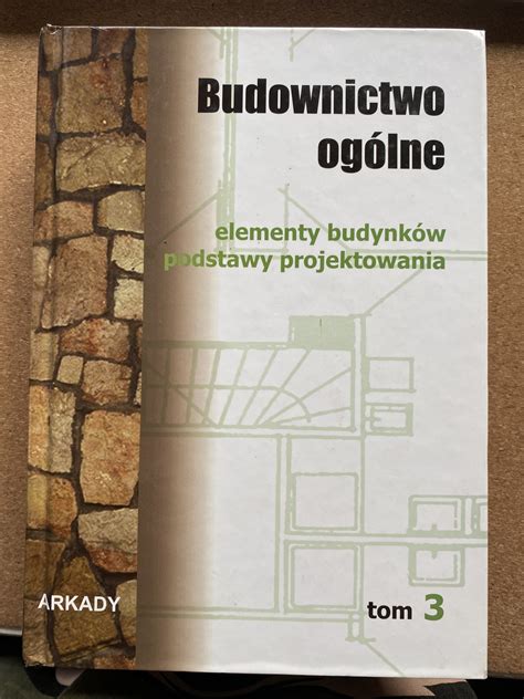 Budownictwo ogólne elementy budynków Tom 3 Arkady Drzycim Kup teraz