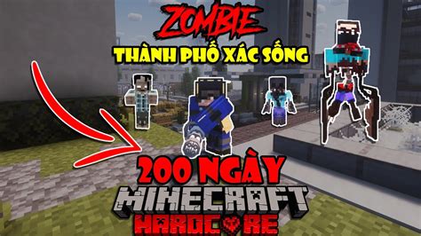 Hvhgaming TÓm TẮt 200 NgÀy Sinh TỒn Trong Minecraft Zombie ThÀnh PhỐ