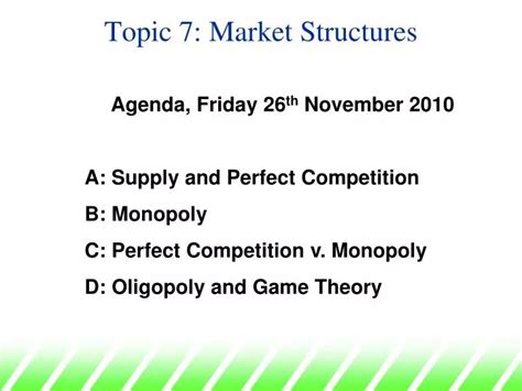 Ppt Topic 7 Market Structures Powerpoint Presentation Free Download Id 1067777