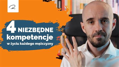 Jakich Kompetencji Potrzebuje Mężczyzna YouTube