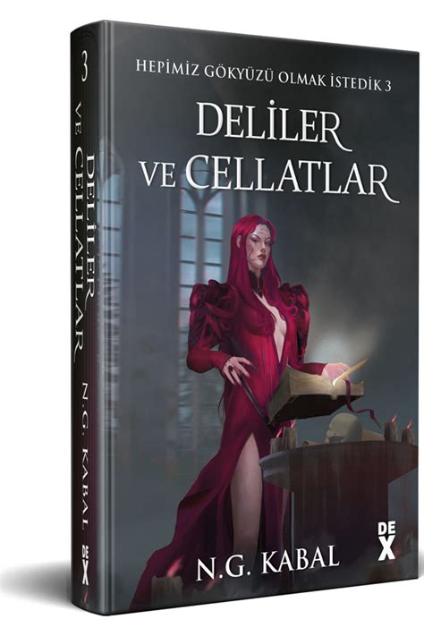 Dex Hepimiz Gökyüzü Olmak İstedik 3 Deliler Ve Cellatlar Kırmızı