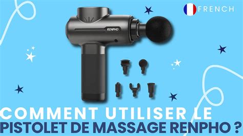 Comment Utiliser Le Pistolet De Massage Renpho Faq Youtube