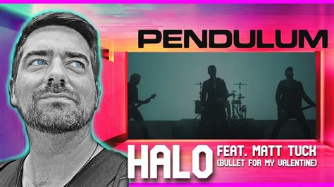 German Dj Reacts To Pendulum Halo Feat Matt Tuck From Bullet For My