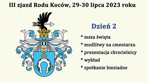 G Zjazd Rodu Koc W Relacja Z Dnia Zjazdu Pobikry