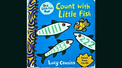 Count With Little Fisha Little Fish Bookby Lucy Cousinsread Aloud