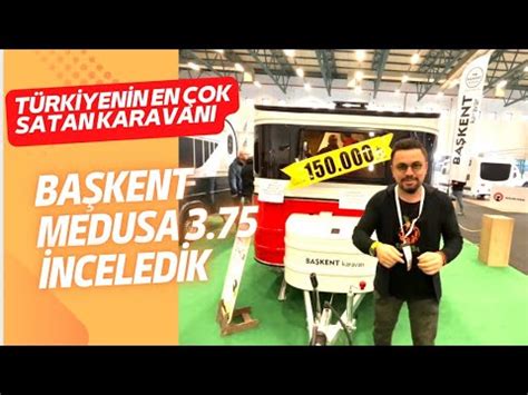 TÜRKİYENİN EN ÇOK SATAN KARAVAN FİRMASI BAŞKENT MEDUSA 3 75 MODELİNİ