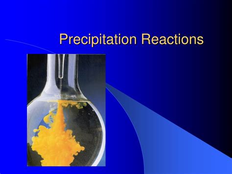 Ppt Precipitation Reactions Powerpoint Presentation Free Download