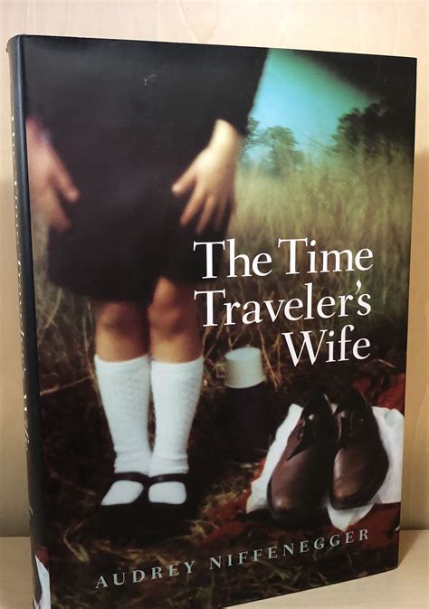 The Time Travelers Wife By Niffenegger Audrey Very Good Hardcover