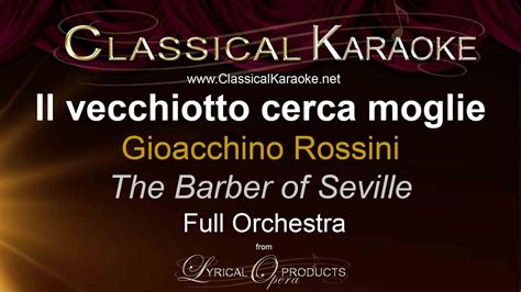 Il Vecchiotto Cerca Moglie The Barber Of Seville Full Orchestral