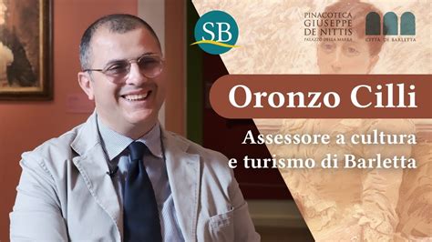 Oronzo Cilli Assessore A Cultura E Turismo Barletta Pinacoteca De