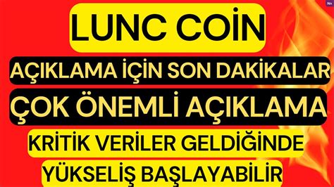 TERRA CLASSİC LUNC COİN DE ARTIK SON DAKİKALAR ÖNEMLİ AÇIKLAMA