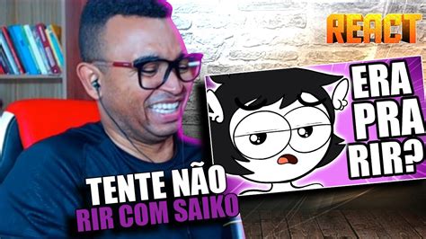 React T E N T E N ã O R I R Saiko Joga Youtube