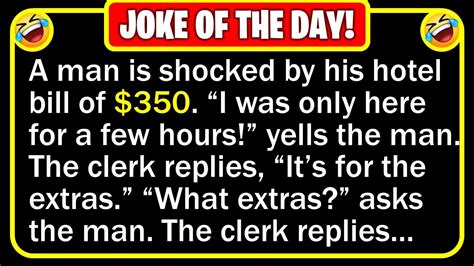 🤣 Best Joke Of The Day When He Checked Out A Few Hours Later The Clerk Funny Daily