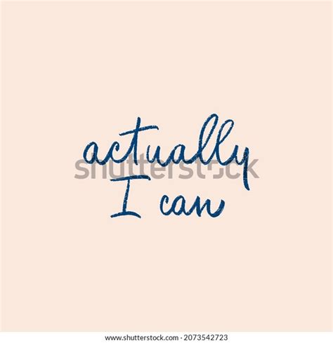 Actually Can Handwritten Motivational Quote Modern Stock Vector