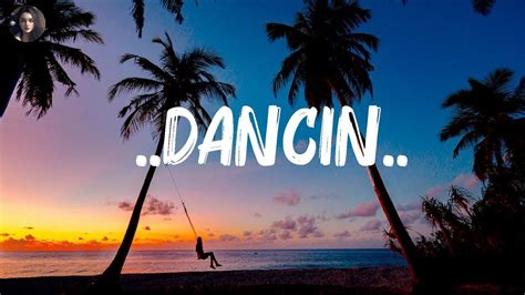 Aaron Smith Dancin Lyrics David Kushner Anne Marie Mix