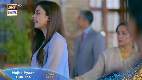 Mujhe Pyaar Hua Tha Episode 13 Teaser Mujhe Pyaar Hua Tha Episode 13 Promo Review Ary