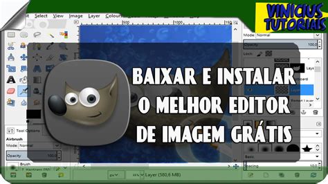 MELHOR EDITOR DE IMAGENS TOTALMENTE GRATIS COMO BAIXAR E INSTALAR