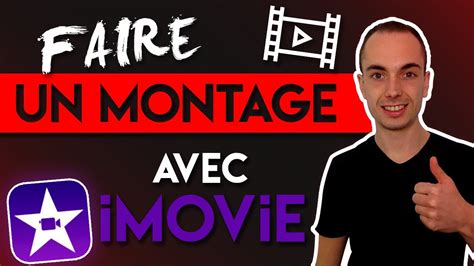 TUTO IMOVIE Comment Faire un Montage Vidéo sur Mac FACILEMENT et