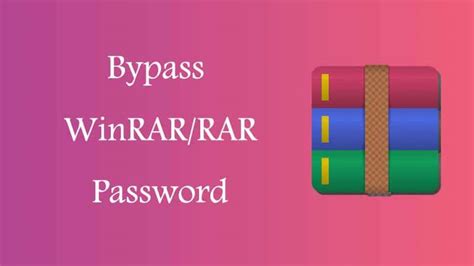 Best Ways To Bypass Winrar Rar Password Softwalla