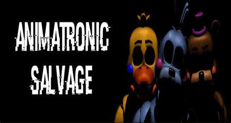 Animatronic Salvage By MysticMCMFP Free Download At FNAF-GameJolt