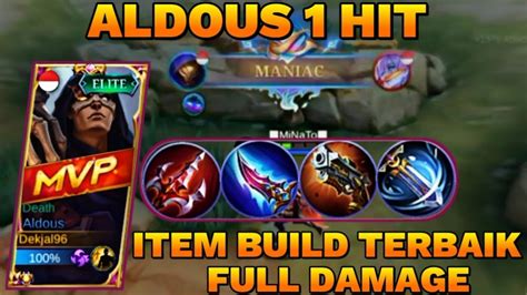 ALDOUS MANIAC PUSH MMR TOP GLOBAL ALDOUS ITEM BUILD ALDOUS TERSAKIT