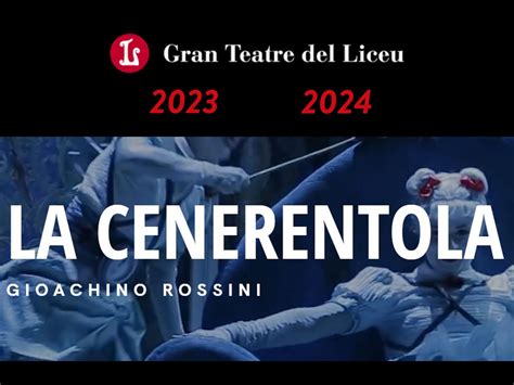 La Cenerentola Gran Teatre Del Liceu Barcelona 2024 Produktion