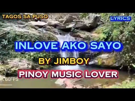 Ang Lamig Nang Bosese Tagos Sa Puso Inlove Ako Sayo By Jimboy Lyrics