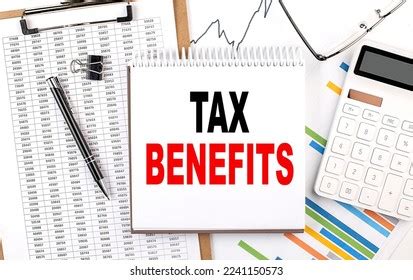 Tax Benefits Text On Notebook Chart Stock Photo 2241150573 | Shutterstock