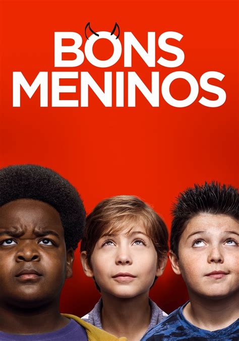 Good Boys Filme Veja Onde Assistir Online