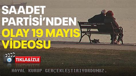 Saadet Partisi nden olay 19 Mayıs videosu Kocaeli Barış Gazetesi