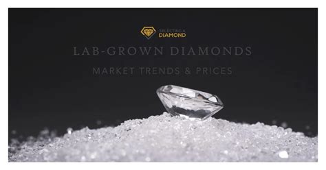 Lab Grown Diamonds Market Trends Prices In Selecting A Diamond